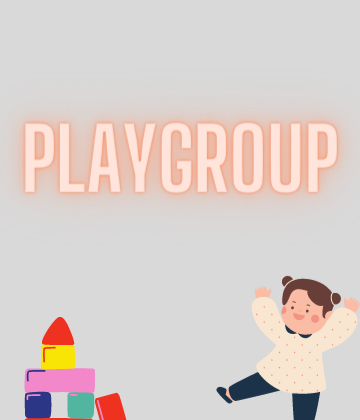 Playgroup(Age 2-4)